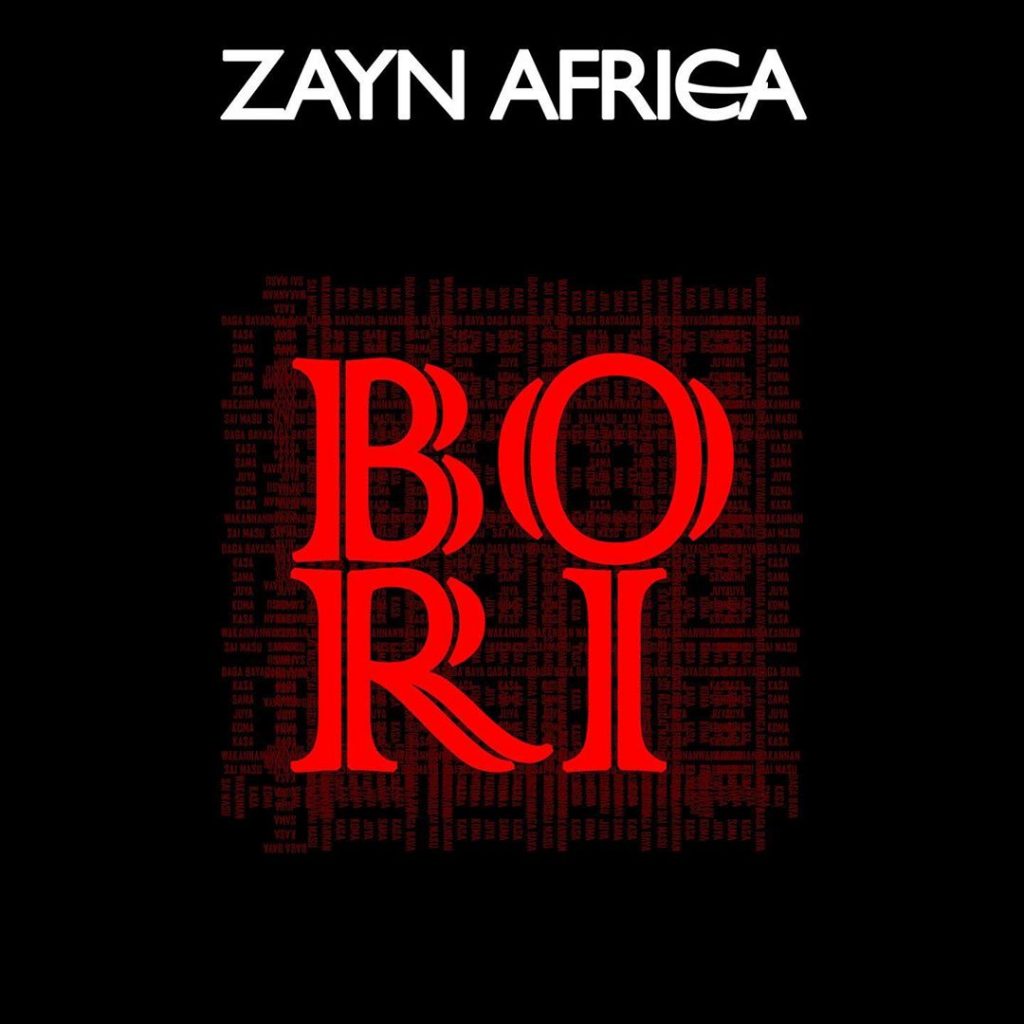 MUSIC: Zayn Africa - Bori
