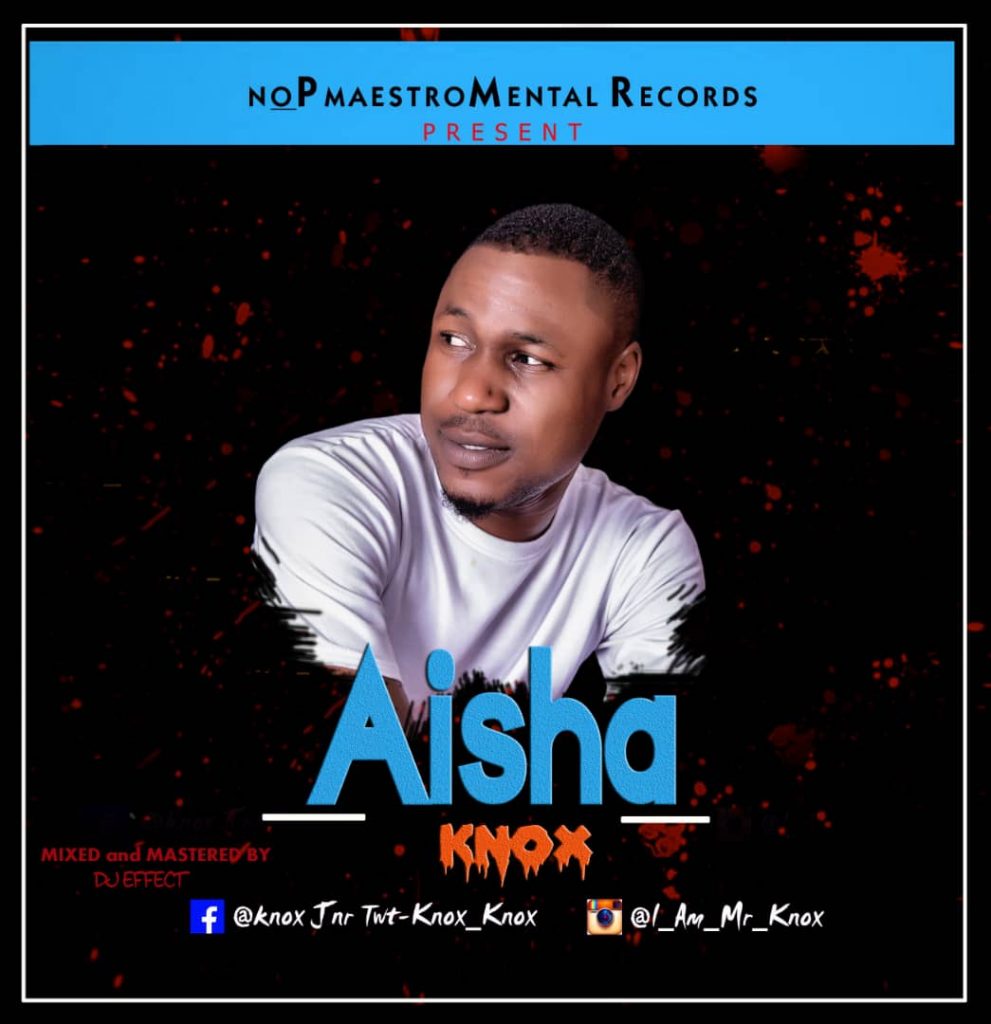 MUSIC: Knox - Aisha