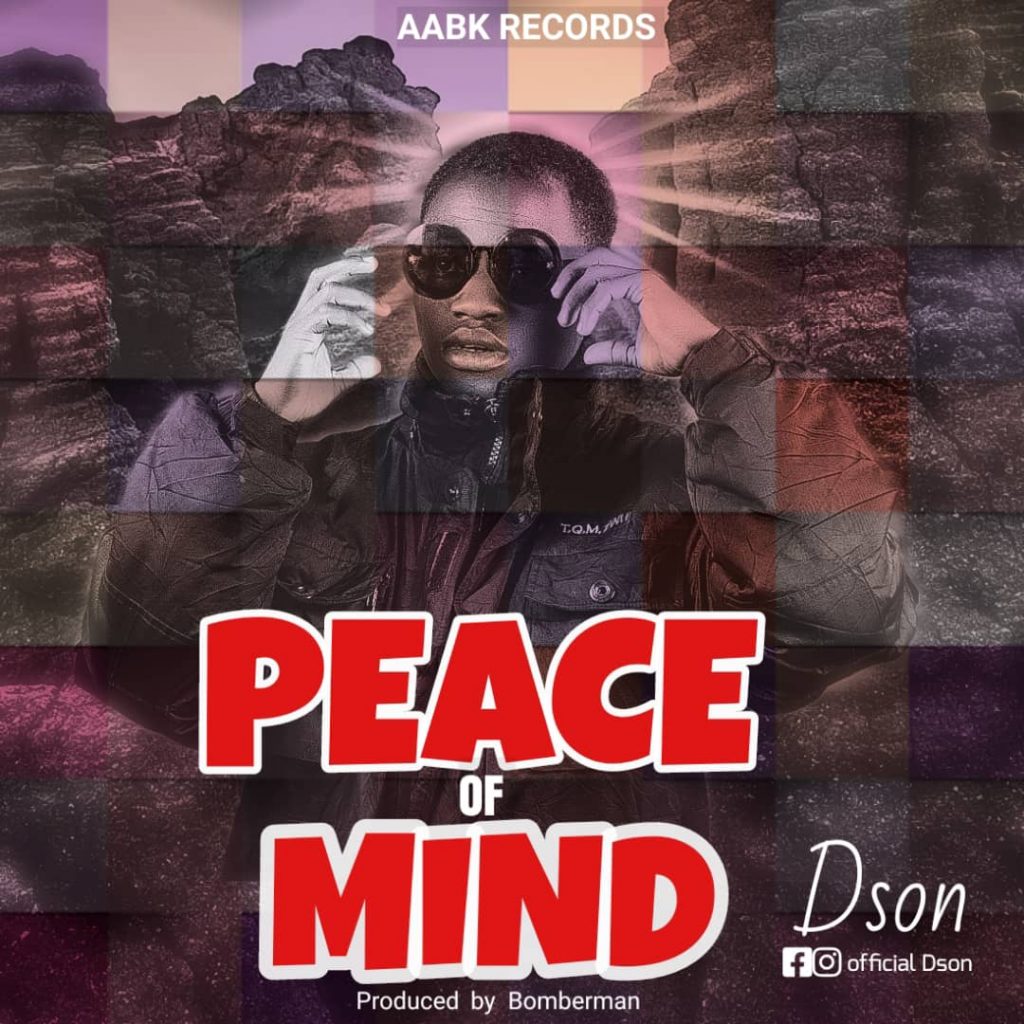 MUSIC: Dson - Peace Of Mind