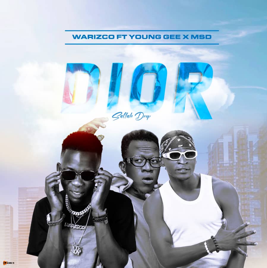 MUSIC: Warizco Ft. Young Gee x MSD - Dior (Prod By MSD)