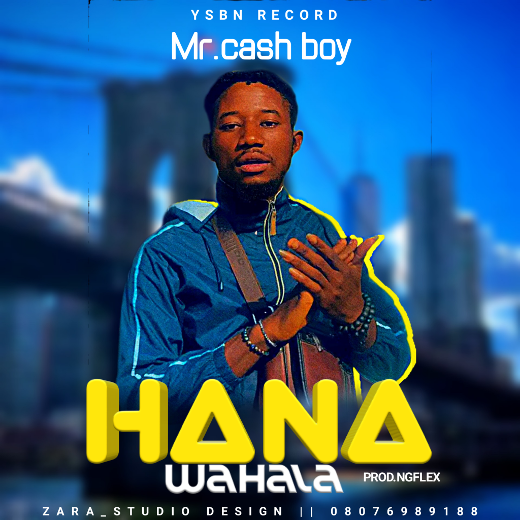 Mr.cash boy hana wahala