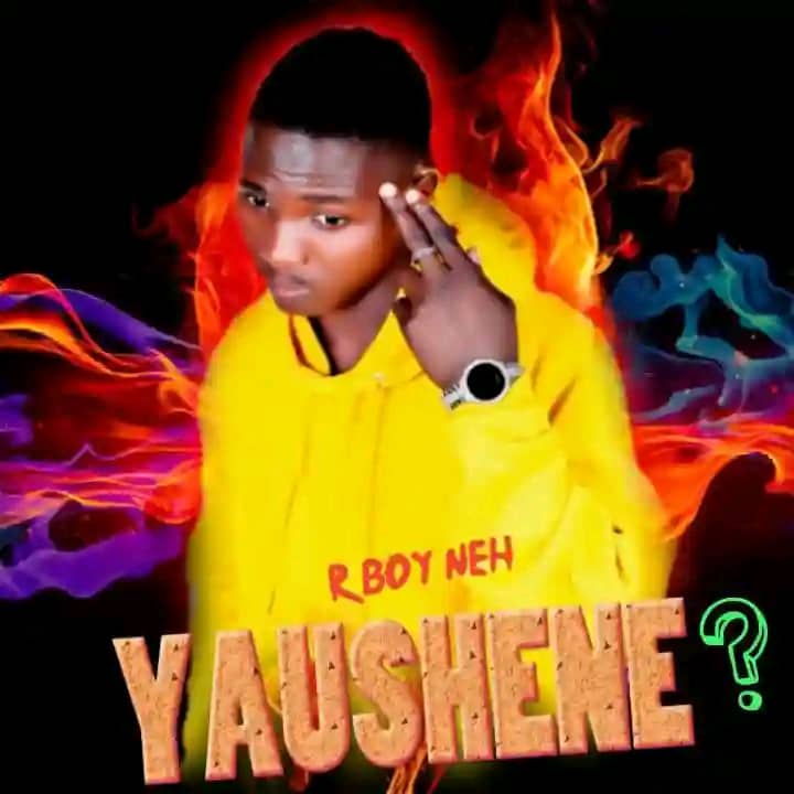 MUSIC: R Boy Neh- Yaushene