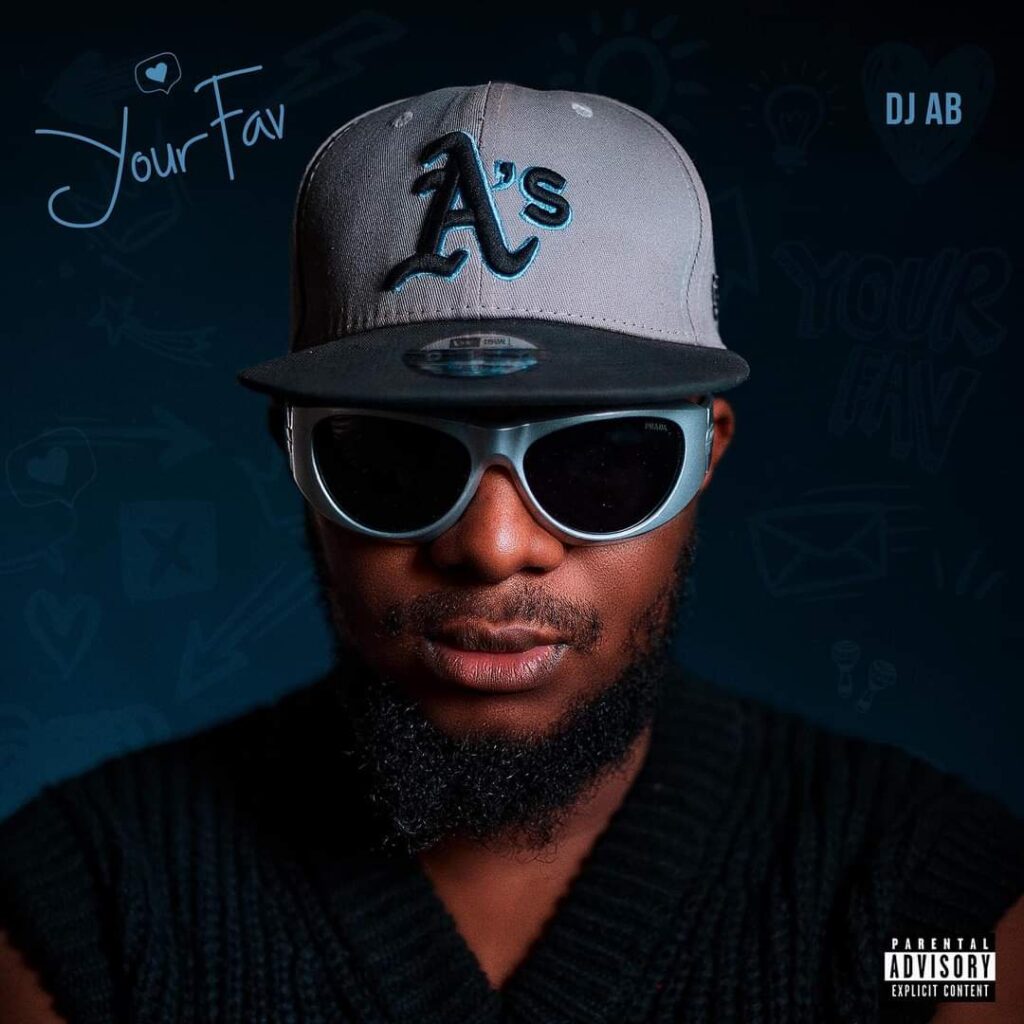 ALBUM/EP: Dj AB - Your Fav